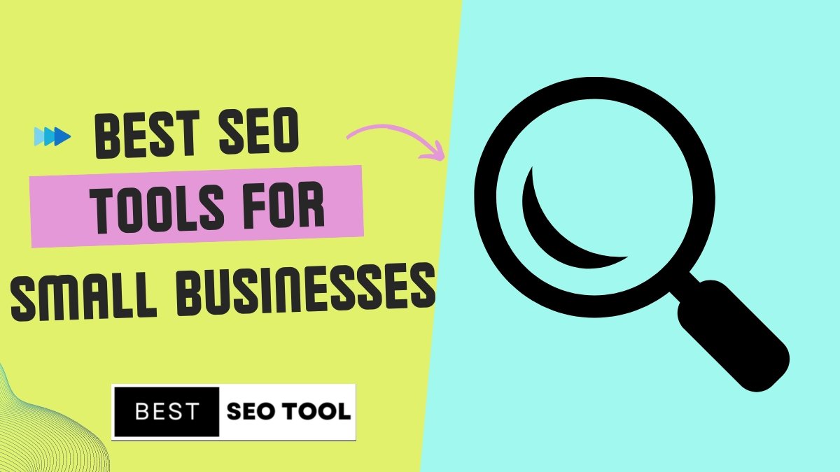 The Best SEO Tools for Small Businesses Unveiling the Secrets to Online Success